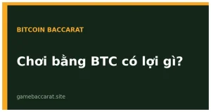 Bitcoin baccarat chơi bằng BTC
