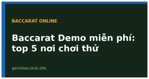 Baccarat Demo miễn phí