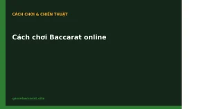 Cách chơi Baccarat online