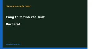 Công thức tính xác suất Baccarat