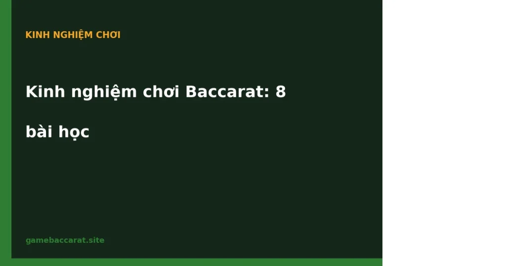 Kinh nghiệm chơi Baccarat