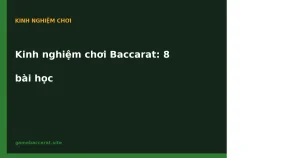 Kinh nghiệm chơi Baccarat